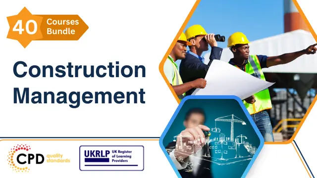 The Complete Guide to Construction Management Course (40-in-1 Bundle)