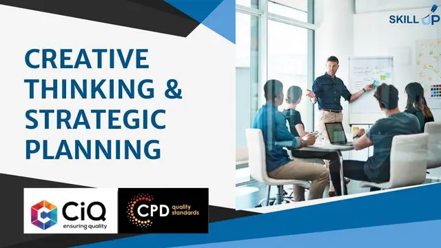 Creative Thinking & Strategic Planning for Business - CPD Certified