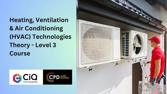 Heating, Ventilation & Air Conditioning (HVAC) Technologies Theory - Level 3 Training