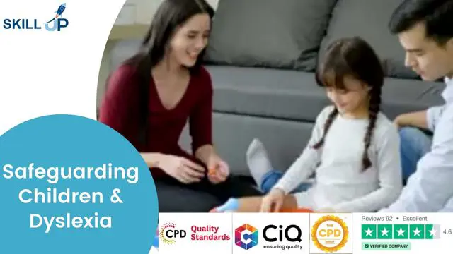 Safeguarding Children & Dyslexia - CPD Certified Diploma