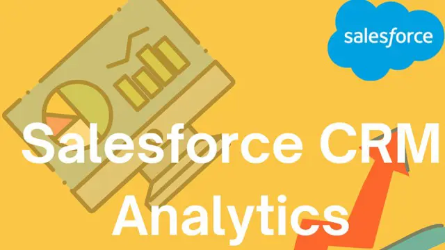 Salesforce CRM Analytics (Tableau CRM/Einstein Analytics)