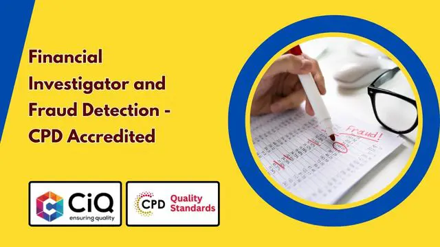 Financial Investigator and Fraud Detection - CPD Accredited