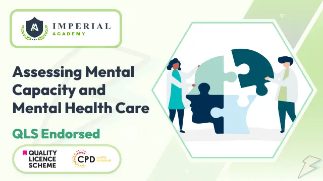 Assessing Mental Capacity and Mental Health Care