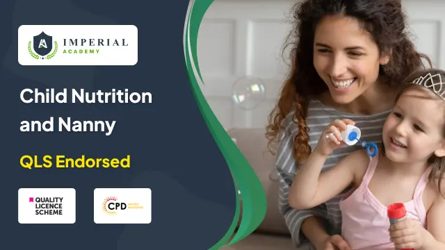 Child Nutrition and Nanny - QLS Endorsed Certificate