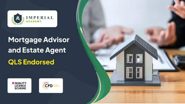 Mortgage Advisor and Estate Agent - Double Endorsed Certificate