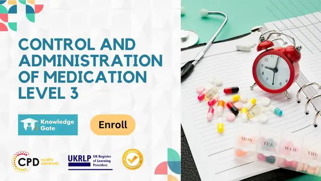 Control and Administration of Medication Level 3
