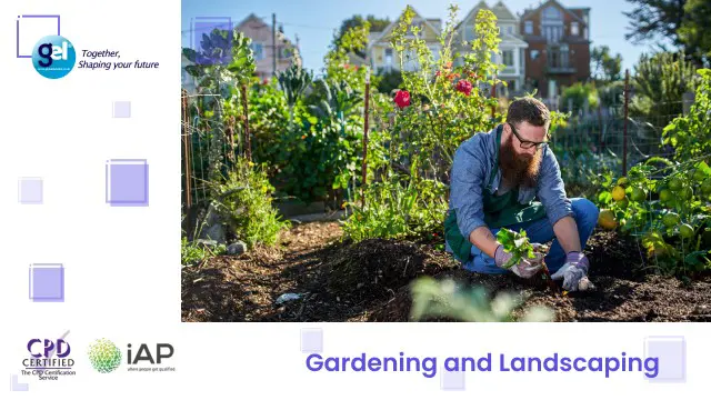 Gardening and Landscaping
