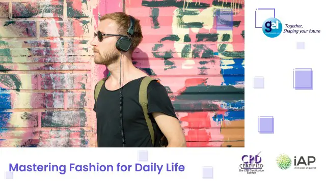 Mastering Fashion for Daily Life