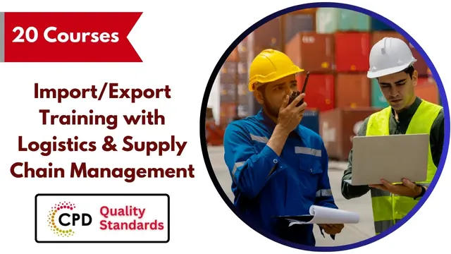 Import/Export Training with Logistics & Supply Chain Management