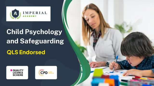 Child Psychology and Safeguarding - Double Endorsed Certificate