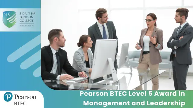 Pearson BTEC Award in Management and Leadership - Level 5 