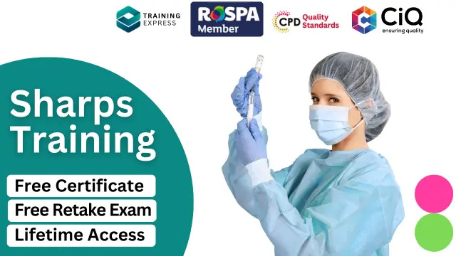 Sharps Training for Healthcare Assistant, Nurse & Occupational Health Practitioners