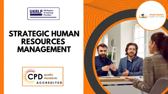 Advanced Strategic Human Resources Management (25-in-1 Unique Courses)