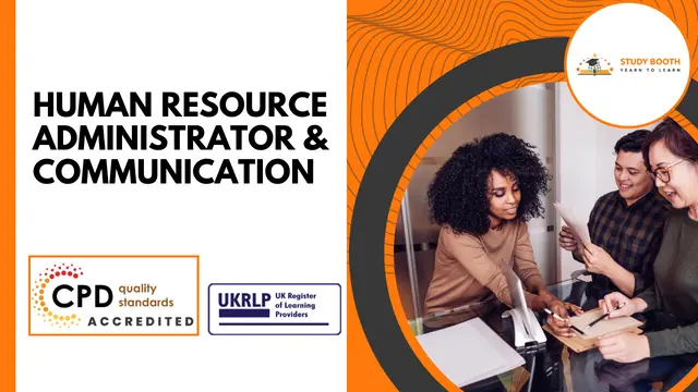 Human Resource Administrator And Communication (25-in-1 Unique Courses)