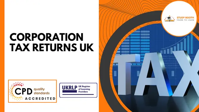 Corporation tax Returns UK (25-in-1 Unique Courses)