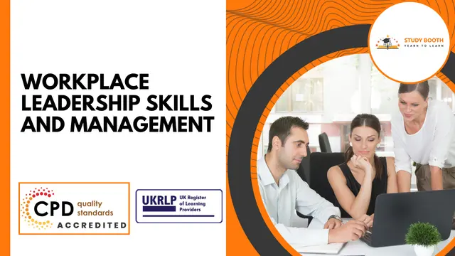 Workplace Leadership Skills and Management (25-in-1 Unique Courses)