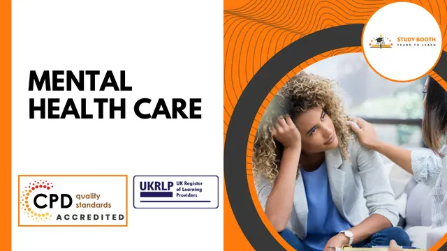Mental Health Care For Children And Young People (25-in-1 Unique Courses )