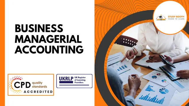 Business Managerial Accounting (25-in-1 Unique Courses )