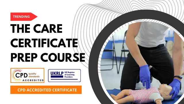 The Care Certificate Prep Course (Standards 1 to 15)