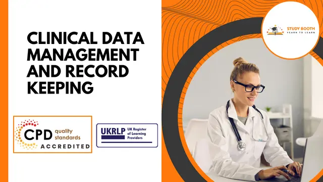 Clinical Data Management and Record keeping (25-in-1 Unique Courses)