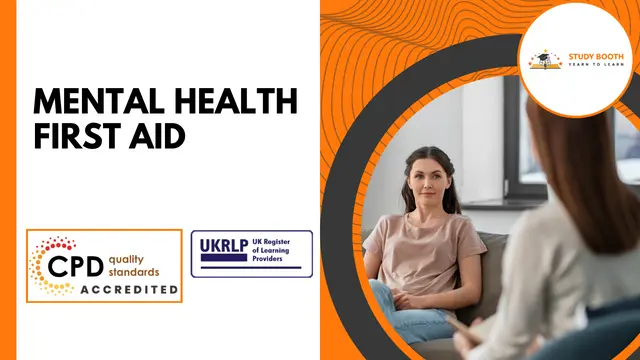 Mental Health: Mental Health First Aid (25-in-1 Unique Courses)