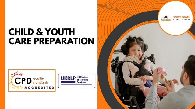 Child & Youth Care Preparation (25-in-1 Unique Courses)