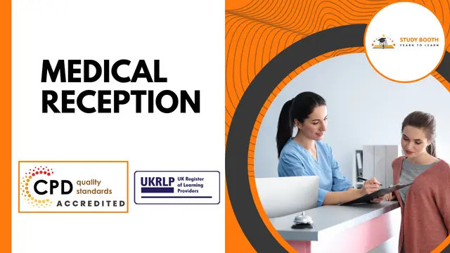 Medical Reception: Medical Receptionist Knowledge Diploma (25-in-1 Unique Courses)
