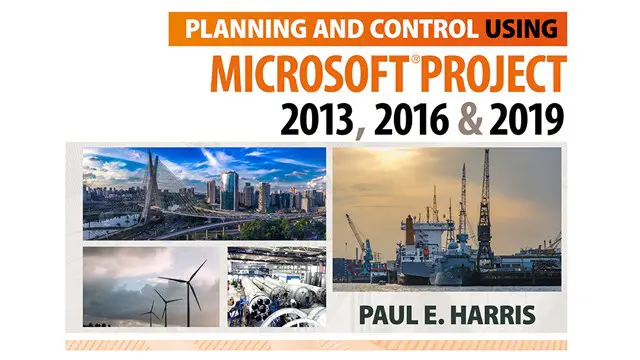 Planning & Control Using Microsoft Project 2013, 2016 & 2019