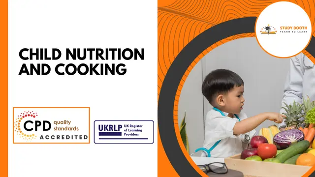 Child Nutrition and Cooking (25-in-1 Unique Courses)