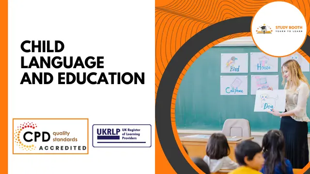 Child Language and Education (25-in-1 Unique Courses)
