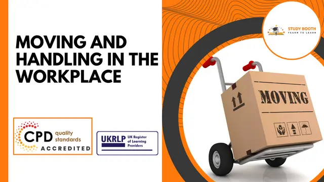 Moving and Handling in the Workplace (25-in-1 Unique Courses)