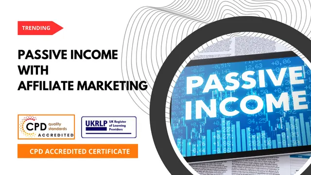 Passive Income With Affiliate Marketing  (25-in-1 Unique Courses)