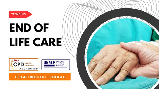End of Life Care Courses  (25-in-1 Unique Courses)