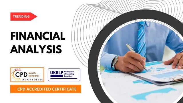 Financial Analysis: Presenting Financial Reports with Confidence  (25-in-1 Unique Courses)
