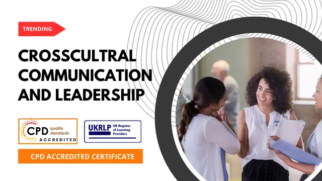 Crosscultral Communication and Leadership  (25-in-1 Unique Courses)