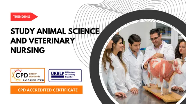 Study Animal Science and Veterinary Nursing  (25-in-1 Unique Courses)