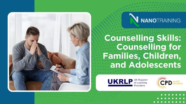Counselling Skills: Counselling for Families, Children, and Adolescents