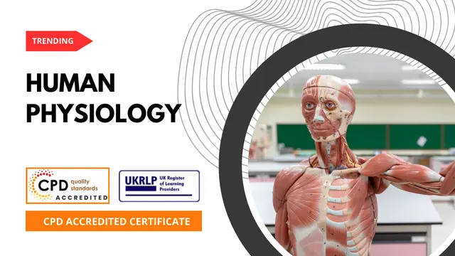 Human Physiology Courses (25-in-1 Unique Courses)