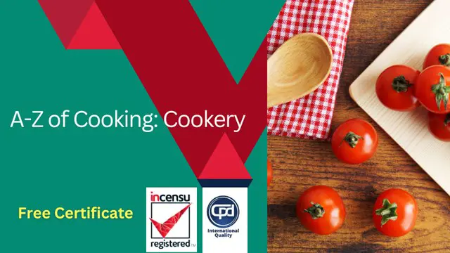 A-Z of Cooking : Cookery With Free Certificates