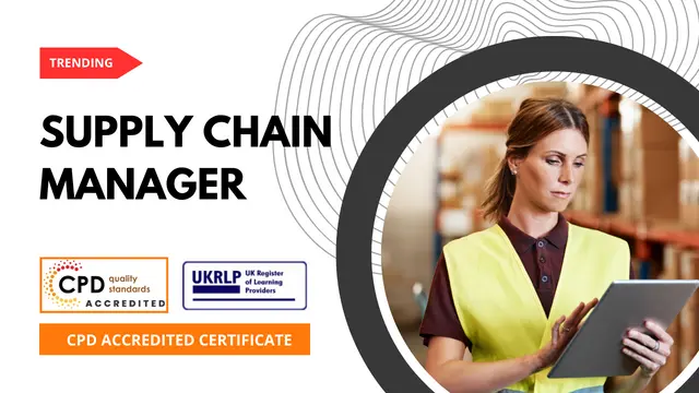 Learn the Skills and Knowledge for a Supply Chain Manager  (25-in-1 Unique Courses)