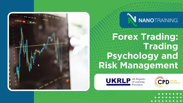 Forex Trading: Trading Psychology and Risk Management