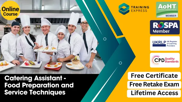 Catering Assistant - Food Preparation and Service Techniques
