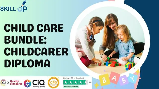 Level 3 Child Care Bundle: Childcarer Diploma - CPD Accredited