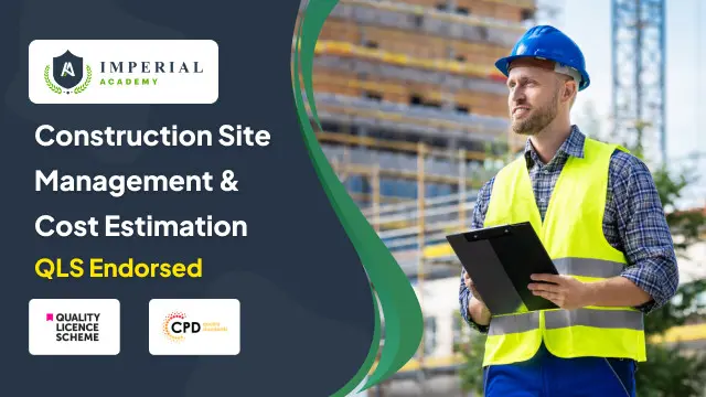 Level 5 QLS Diploma in Construction Site Management & Cost Estimation