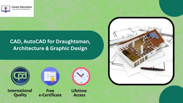 Level 4 Diploma in CAD, AutoCAD for Draughtsman, Architecture & Graphic Design