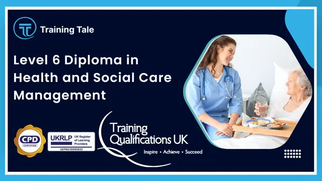 Level 6 Diploma in Health and Social Care Management