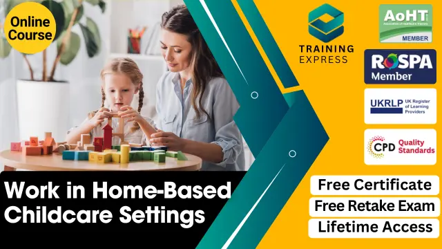 Preparing to Work in Home-Based Childcare Settings