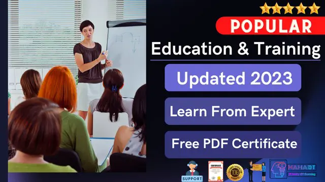 Complete Education and Training course 