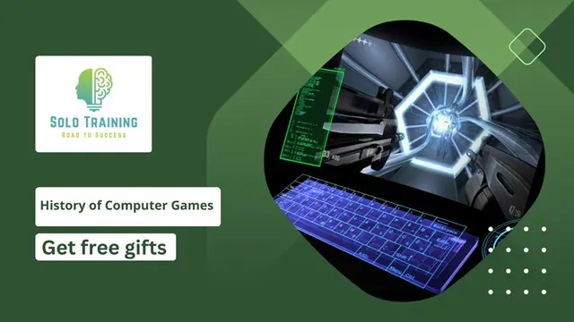 History of Computer Games - CPD Certified