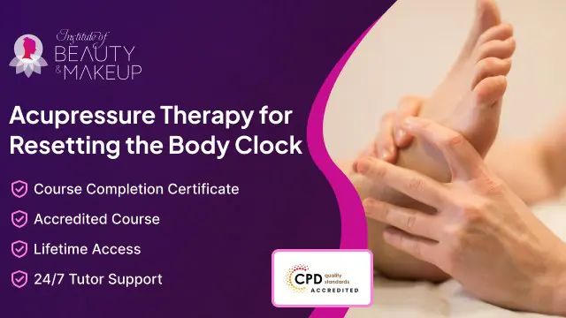 Acupressure Therapy for Resetting the Body Clock
